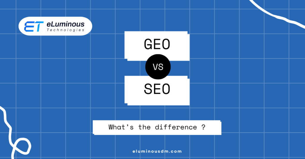 GEO vs SEO -eLuminousdm.com