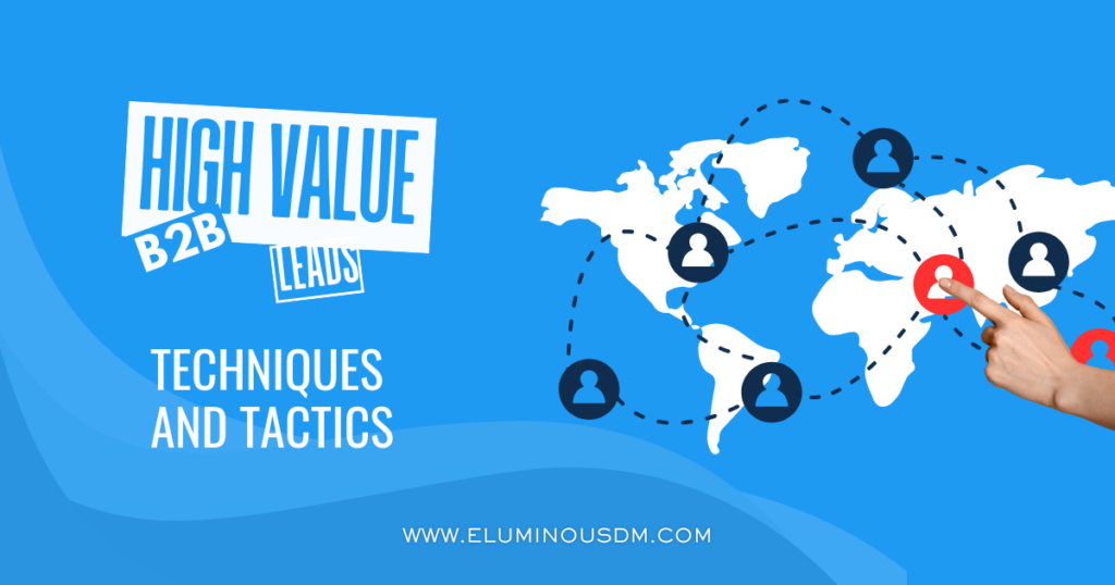 B2B Leads: Techniques and Tactics