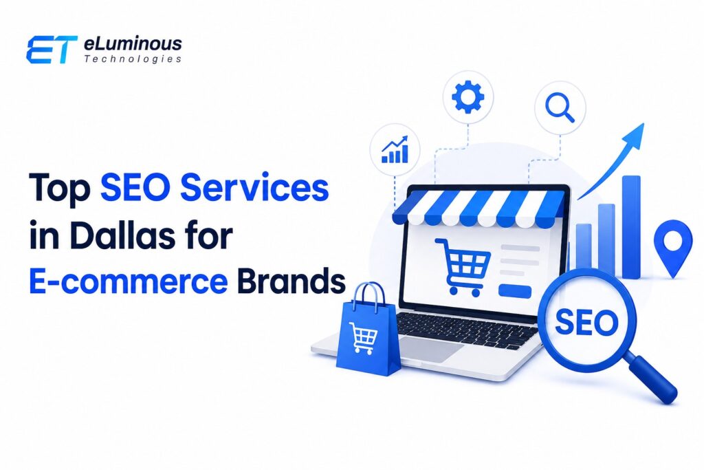 Top seo services in Dallas for Ecommerce Brands 2026